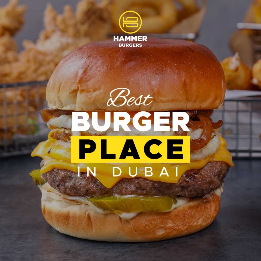 Best Burger Place in Dubai