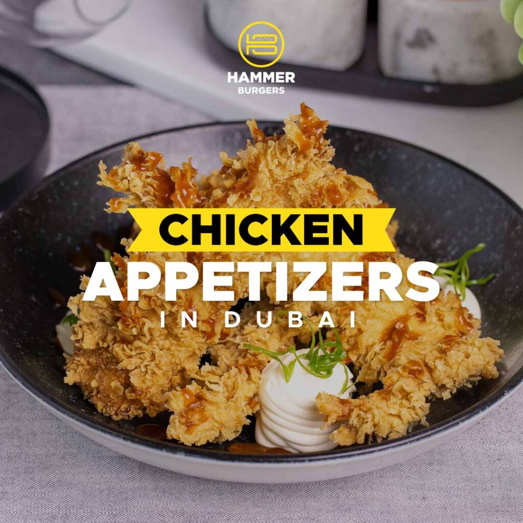 Chicken Appetizers in Dubai