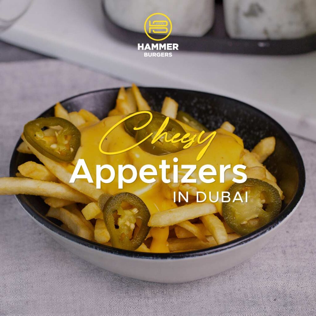 Cheesy Appetizer in Dubai